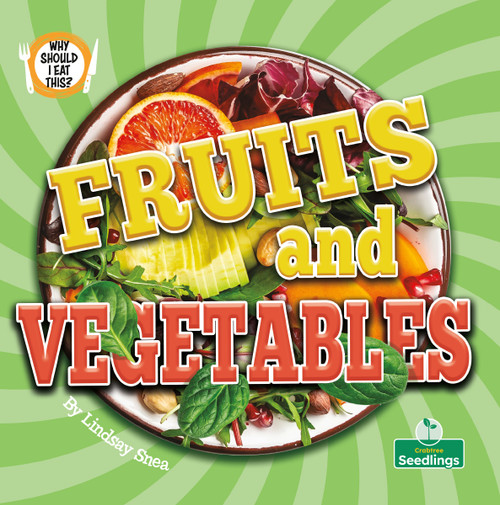 Fruits and Vegetables - 9781039881167 by Lindsay Snea, 9781039881167