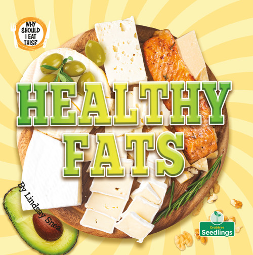 Healthy Fats by Lindsay Snea, 9781039881204