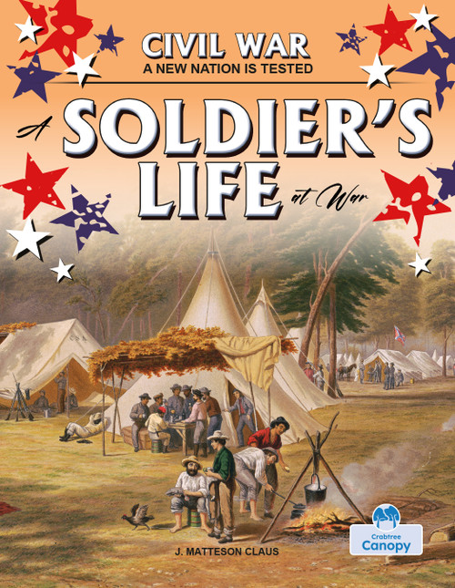A Soldier's Life at War by J. Matteson Claus, 9781039897571