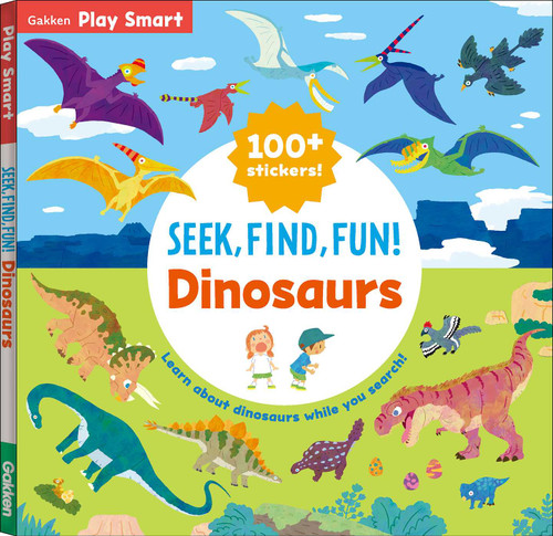 SEEK, FIND, FUN! Dinosaurs by Gakken early childhood experts, 9784056212518