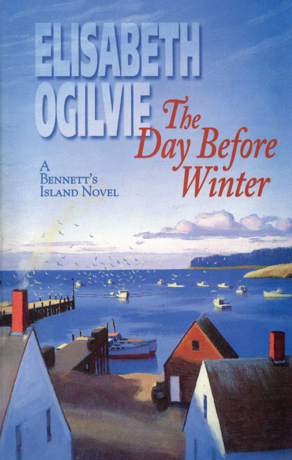 The Day Before Winter by Elisabeth Ogilvie, 9780892724291