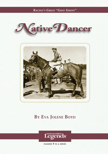 Native Dancer (Thoroughbred Legends) by Eva Jolene Boyd, 9781581500486