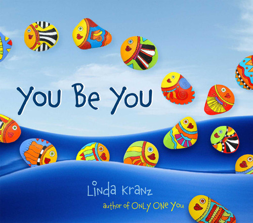 You Be You - Autographed Copies by Linda Kranz, 9781589797734