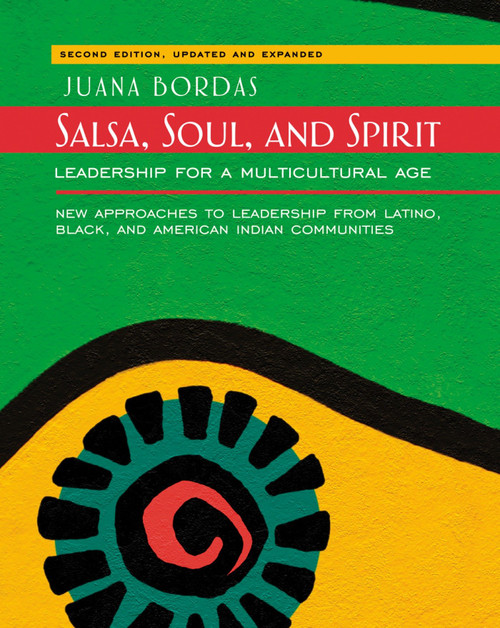 Salsa, Soul, and Spirit (Leadership for a Multicultural Age) by Juana Bordas, 9781609941178