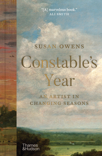 Constable's Year (An Artist in Changing Seasons) by Susan Owens, 9780500028896