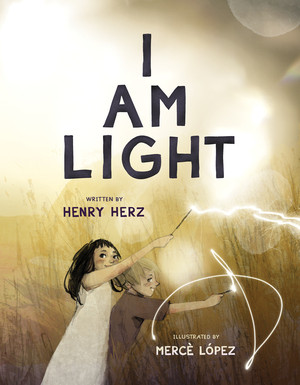 I Am Light by Henry Herz, Mercè López, 9780884489634
