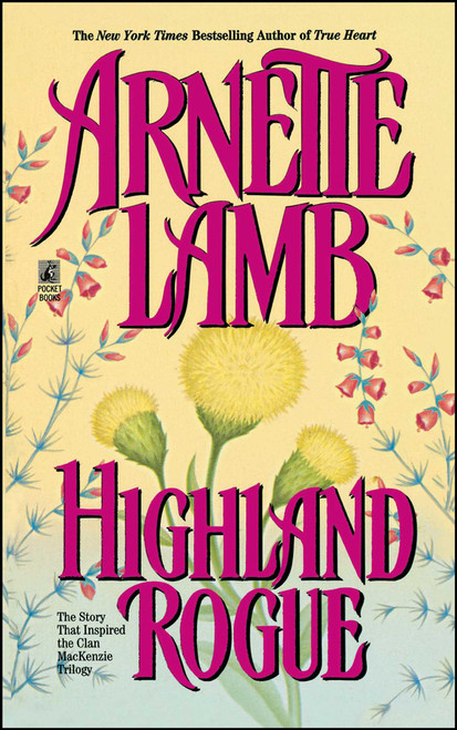 Highland Rogue by Arnette Lamb, 9781439154540