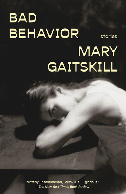 Bad Behavior (Stories) by Mary Gaitskill, 9780593689400