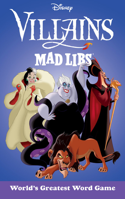 Disney Villains Mad Libs (World's Greatest Word Game) by Brandon T. Snider, 9780593890790