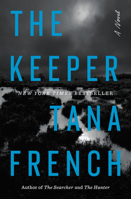 The Keeper (A Novel) by Tana French, 9780593493465
