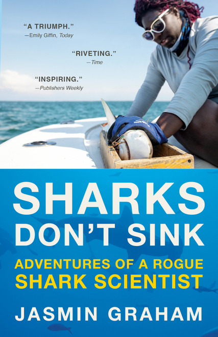 Sharks Don't Sink (Adventures of a Rogue Shark Scientist) - 9780593685273 by Jasmin Graham, 9780593685273