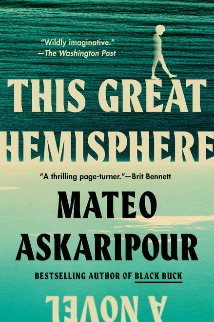 This Great Hemisphere (A Novel) - 9780593472361 by Mateo Askaripour, 9780593472361