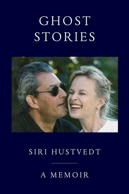 Ghost Stories (A Memoir) by Siri Hustvedt, 9781668218945