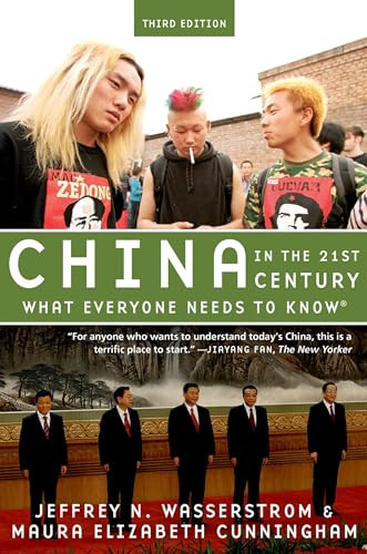 China in the 21st Century (What Everyone Needs to Know®) by Jeffrey N. Wasserstrom, Maura Elizabeth Cunningham, 9780190659080