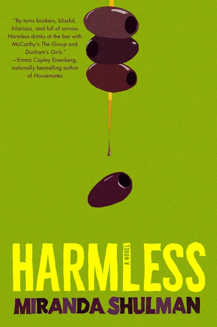 Harmless (A Novel) by Miranda Shulman, 9798217046065