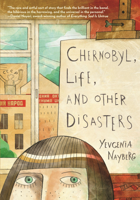 Chernobyl, Life, and Other Disasters (A Graphic Memoir) - 9780823462780 by Yevgenia Nayberg, Yevgenia Nayberg, 9780823462780