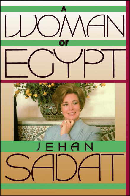 A Woman of Egypt by Jehan Sadat, 9780743237086