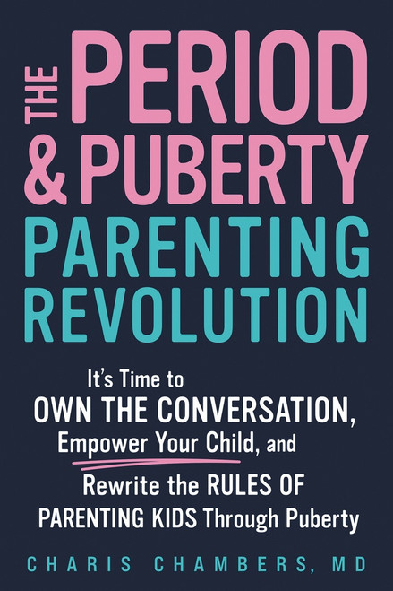 The Period and Puberty Parenting Revolution - 9781464233814 by Charis Chambers