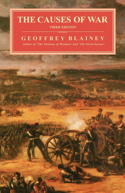 Causes of War, 3rd Ed. by Geoffrey Blainey, 9780029035917