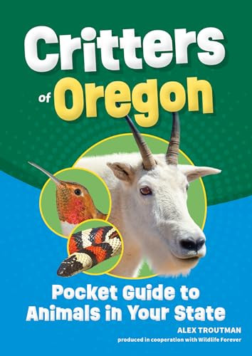 Critters of Oregon (Pocket Guide to Animals in Your State) (Miniature Edition) by Alex Troutman, 9781647556549