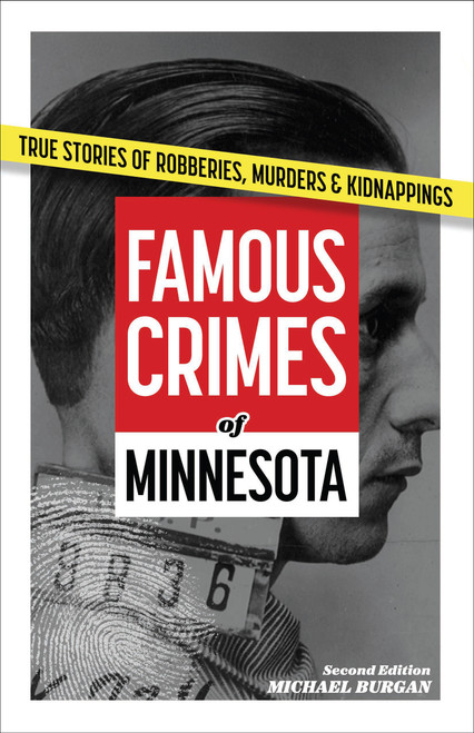 Famous Crimes of Minnesota - 9781647555795 by Michael Burgan, 9781647555795
