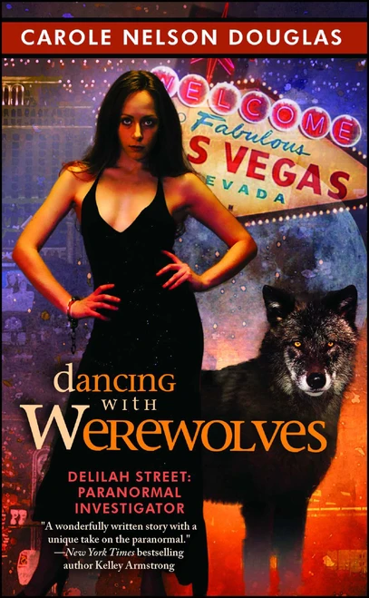 Dancing with Werewolves by Carole Nelson Douglas, 9781476787343