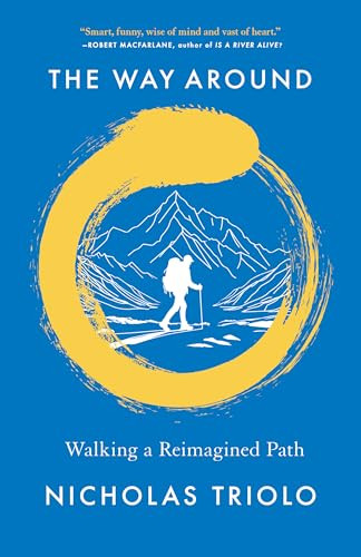 The Way Around (Walking a Reimagined Path) - 9781639551392 by Nicholas Triolo, 9781639551392