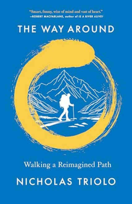 The Way Around (Walking a Reimagined Path) - 9781639551392 by Nicholas Triolo