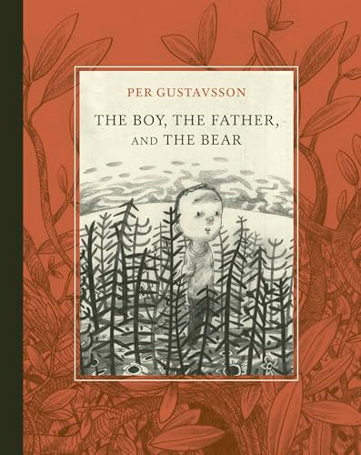The Boy, The Father, and The Bear by Per Gustavsson, Eva Apelqvist, 9781778402203