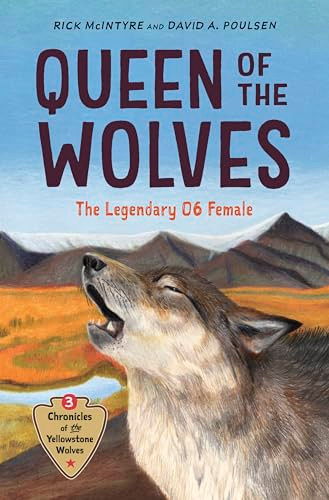 Queen of the Wolves (The Legendary 06 Female) by Rick McIntyre, David Poulsen, 9781778401954
