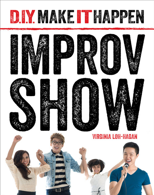 Improv Show by Virginia Loh-Hagan, 9781534100596