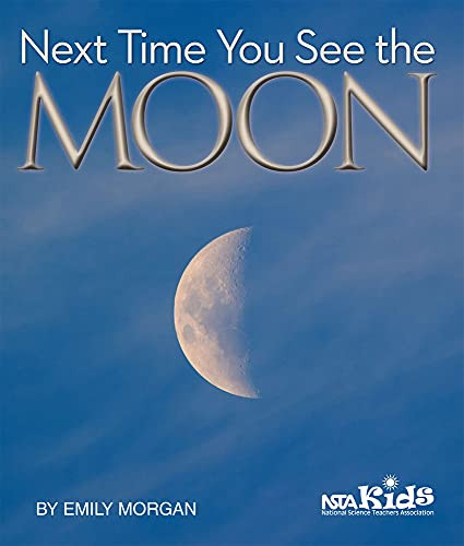 Next Time You See the Moon by Emily Morgan, 9781938946332