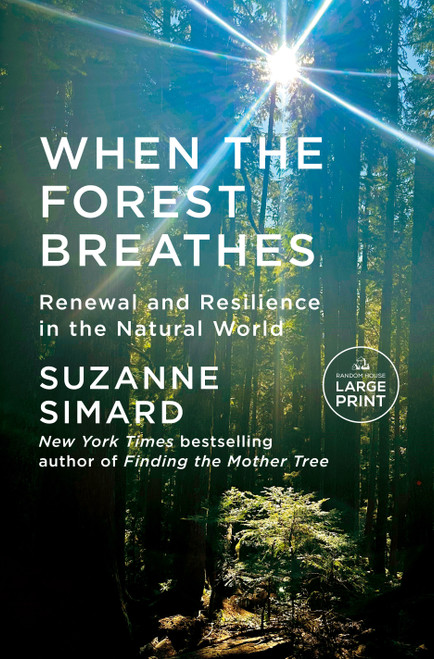 When the Forest Breathes (Renewal and Resilience in the Natural World) - 9798217287833 by Suzanne Simard, 9798217287833