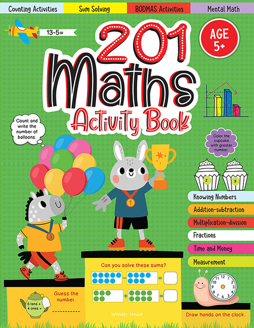 201 Maths Activity Book - Fun Activities and Math Exercises For Children: Knowing Numbers, Addition-Subtraction, Fractions, BODMAS by Wonder House Books, 9789354404528
