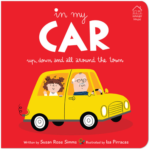 In my Car: Up, down and all around the town by Susan Rose Simms, 9789358565690