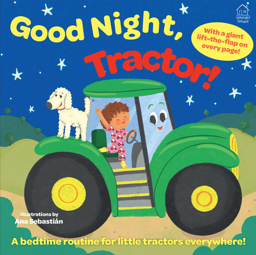 Sleep Tight, Tractor! (Lift the Flap) by Wonder House Books, 9789362143570
