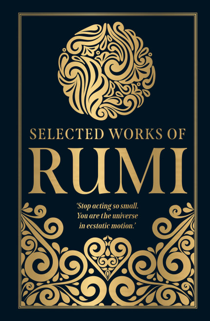 Selected Works of Rumi (Deluxe Hardbound Edition) by Rumi, 9789362143839