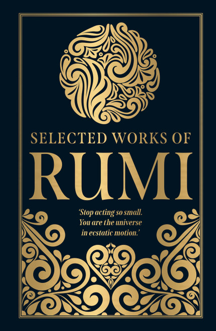 Selected Works of Rumi (Deluxe Hardbound Edition) by Rumi, 9789362143839