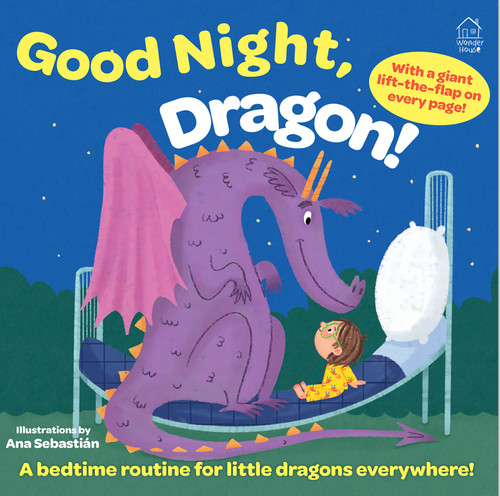 Sleep Tight, Dragon! (Lift the Flap) by Wonder House Books, 9789362147769