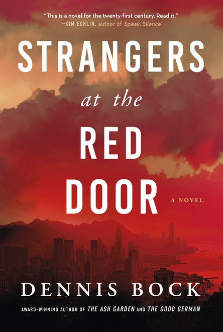 Strangers at the Red Door (A Novel) by Dennis Bock, 9781443476539