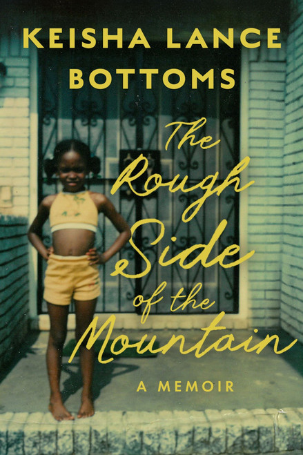 The Rough Side of the Mountain (A Memoir) by Keisha Lance Bottoms, 9780063420083