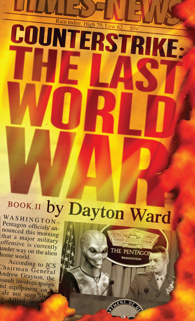 Counterstrike: The Last World War, Book 2 by Dayton Ward, 9781476788388