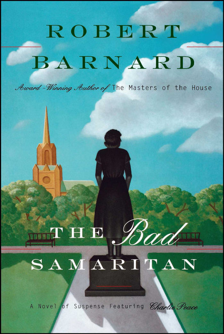 Bad Samaritan (A Novel of Suspense Featuring Charlie Peace) by Robert Barnard, 9781439155264