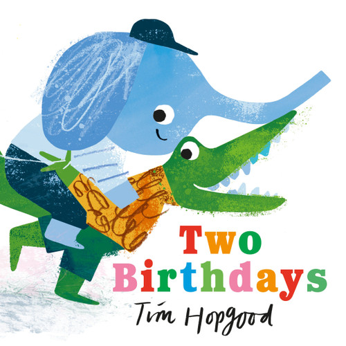 Two Birthdays - 9781536247459 by Tim Hopgood, Tim Hopgood, 9781536247459