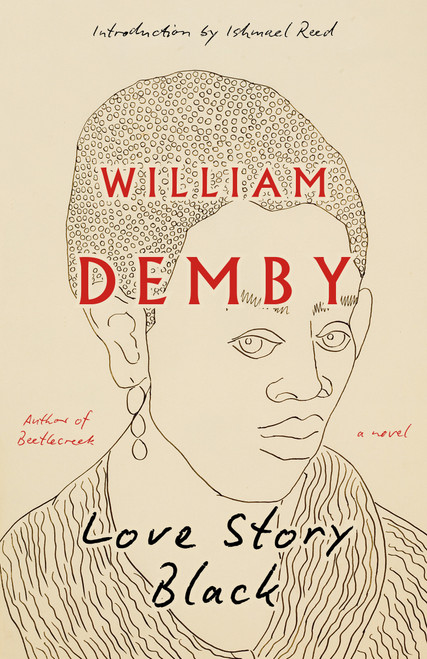 Love Story Black (A Novel) by William Demby, Ishmael Reed, 9798217007356