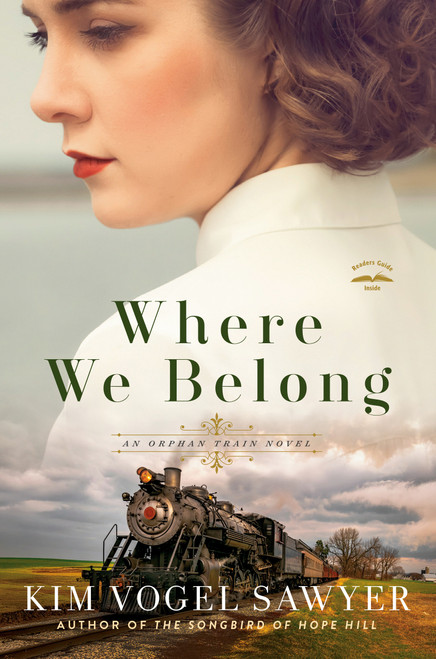Where We Belong (An Orphan Train Novel) by Kim Vogel Sawyer, 9780593600856