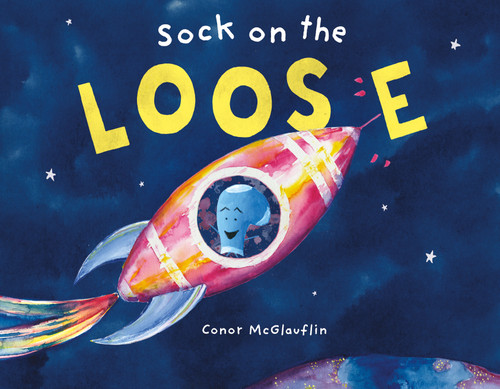 Sock on the Loose by Conor McGlauflin, Conor McGlauflin, 9781250304575