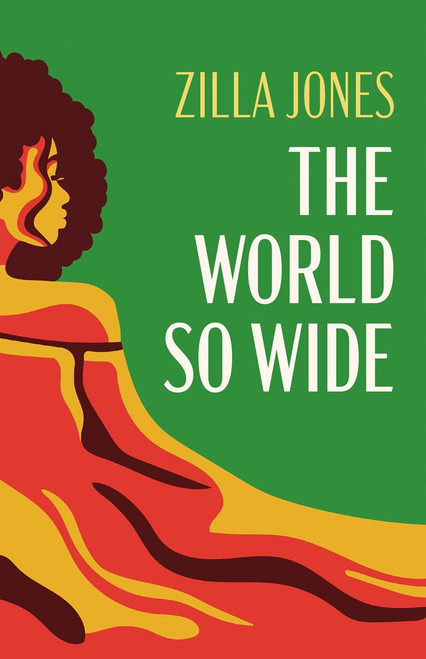 The World So Wide by Zilla Jones, 9781770867758