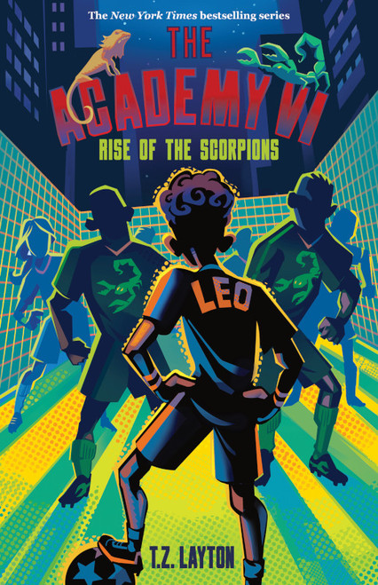 The Academy VI: Rise of the Scorpions - 9781464268335 by T.Z. Layton