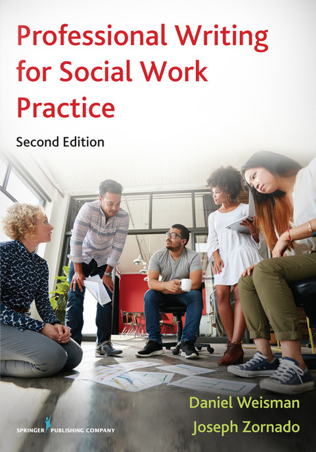 Professional Writing for Social Work Practice by Daniel Weisman, Joseph Zornado, 9780826178145